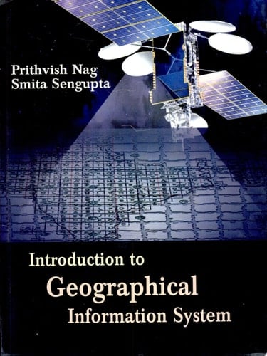 Introduction To Geographical Information Systems
