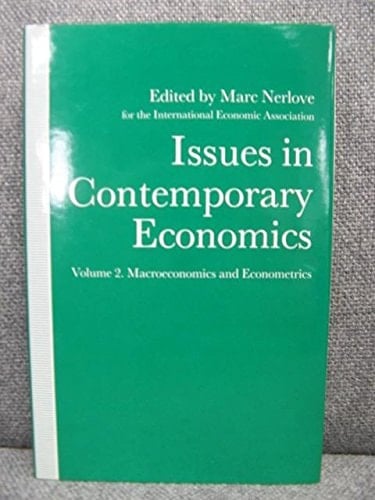 Issues in Contemporary Economics: Macroeconomics and Econometrics v. 2