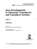 New Developments in Ultrasonic Transducers and Tranducer Systems (Proceedings of Spie)