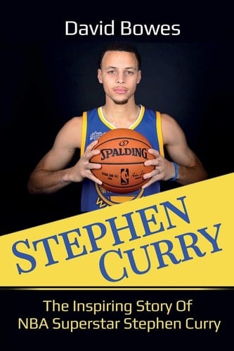 Stephen Curry The Inspiring Story of NBA Superstar Stephen Curry