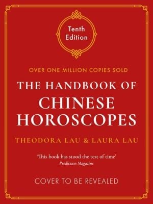 The Handbook of Chinese Horoscopes