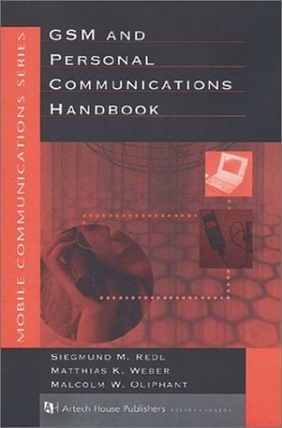 Gsm and Personal Communications Handbook (Artech House Mobile Communications Library)