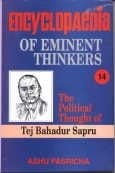 Encyclopaedia Eminent Thinkers (vol. 14 : The Political Thought Of Tej Bahadur Sapru)