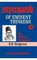Encyclopaedia Eminent Thinkers (vol. : 18 The Political Thought Of K.B. Hedgewar)