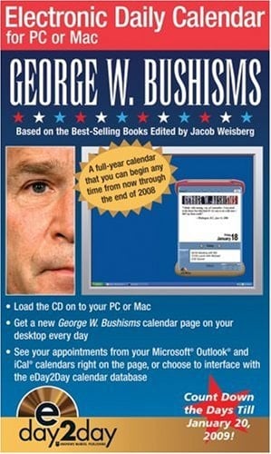 GEORGE W. BUSHISMS 2008 ED2D CALENDAR