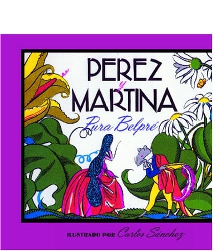 Perez Y Martina Un Cuento Folklorico Puertorriqueno