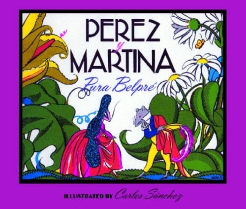 Perez and Martina A Puerto Rican Folktale