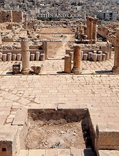 Cities and Gods Religious Space in Transition