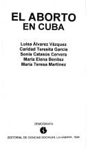 El aborto en Cuba (Demografía) (Spanish Edition)
