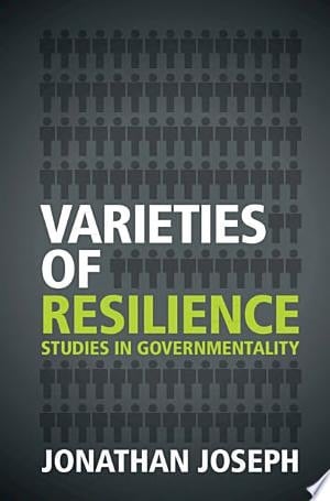 Varieties of Resilience Studies in Governmentality