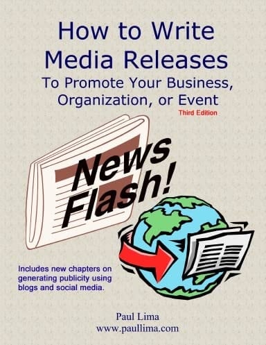 How to Write Media Releases to Promote Your Business, Organization, Or Event
