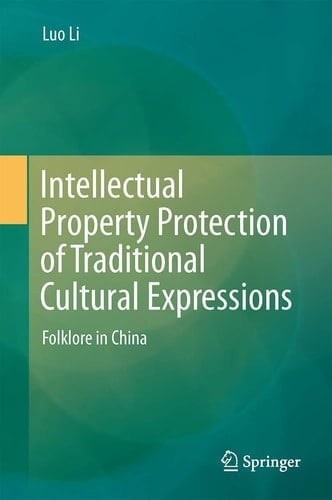 Intellectual Property Protection of Traditional Cultural Expressions Folklore in China