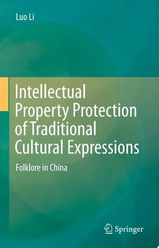 Intellectual Property Protection of Traditional Cultural Expressions