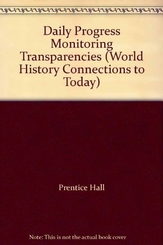 Daily Progress Monitoring Transparencies (World History Connections to Today)