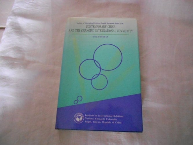 Contemporary China and the changing international community