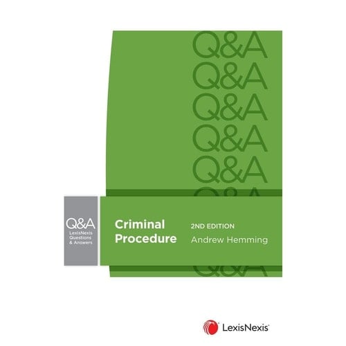 LexisNexis Questions and Answers: Criminal Procedure, 2nd Edition