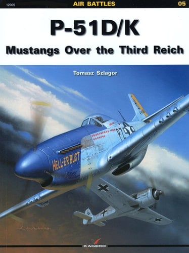 P-51 D/K Mustangs Over the Third Reich