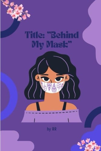 Behind My Mask