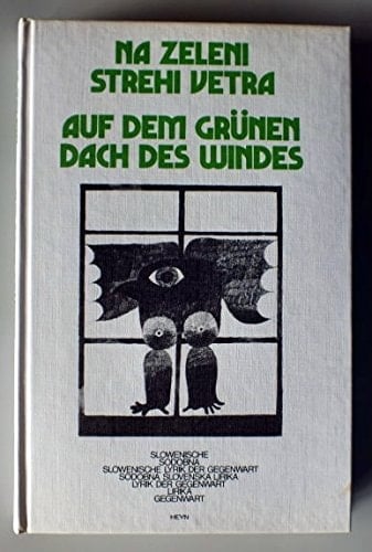 Na zeleni strehi vetra: Sodobna slovenska lirika (Slovene Edition)