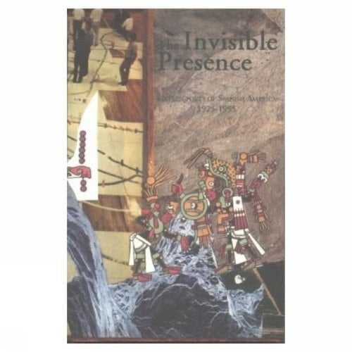 The Invisible Presence: Sixteen Poets of Spanish America 1925-1995
