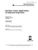 Machine Vision Applications in Industrial Inspection 3-4 February 1993, San Jose, California