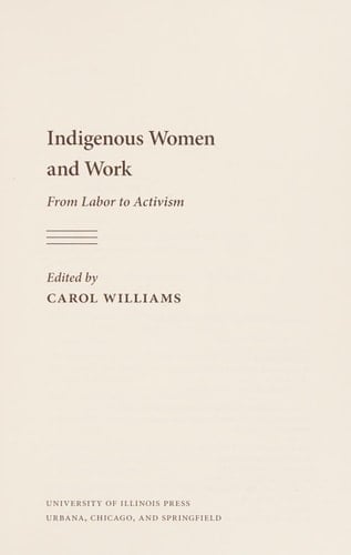 Indigenous Women and Work From Labor to Activism