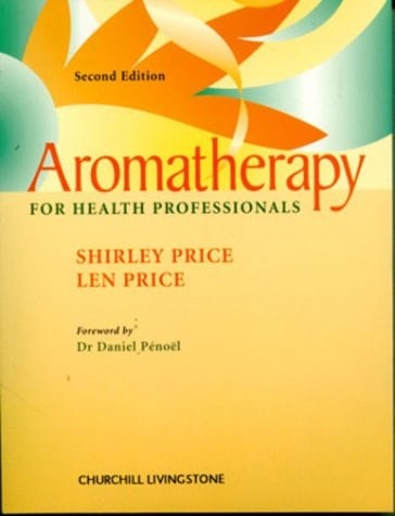 Aromatherapy for Health Professionals