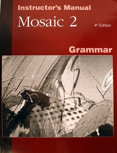 Mosaic 2 Grammar Instructor's Manual