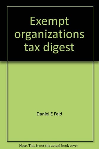Exempt Organizations Tax Digest