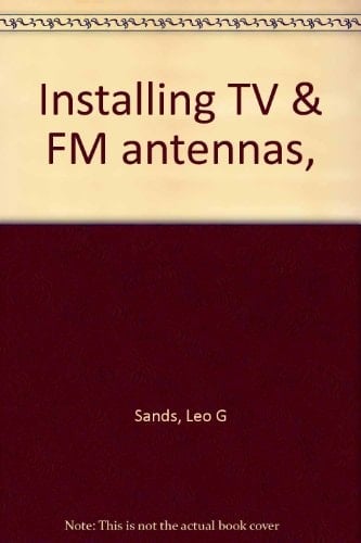 Installing TV & FM Antennas