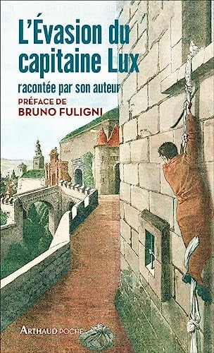 L'évasion du capitaine Lux racontée par son auteur