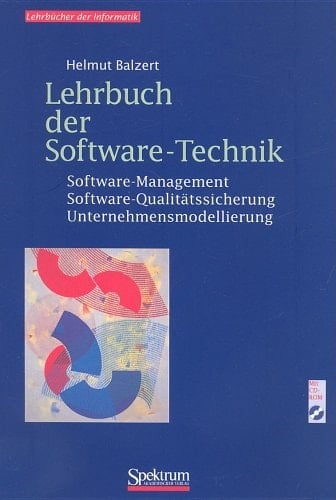 Lehrbuch der Software-Technik, Bd. 2 Software-Management, Software-Qualitätssicherung, Unternehmensmodellierung, inkl. 1 CD-ROM