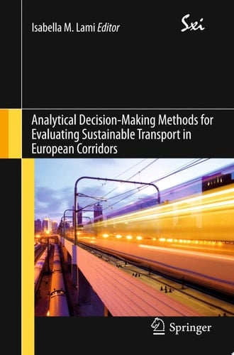 Analytical Decision-Making Methods for Evaluating Sustainable Transport in European Corridors