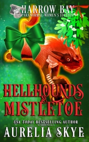 Hellhounds & Mistletoe Paranormal Women's Fiction