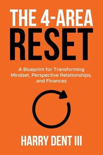 The 4-Area Reset A Blueprint for Transforming Mindset, Perspective, Relationships, and Finances
