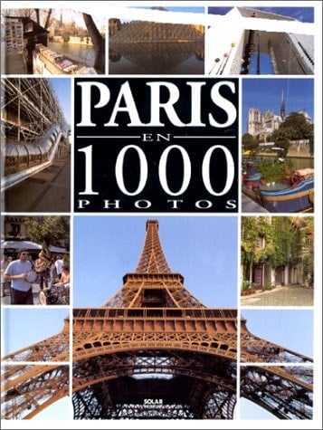 PARIS EN MILLE PHOTOS