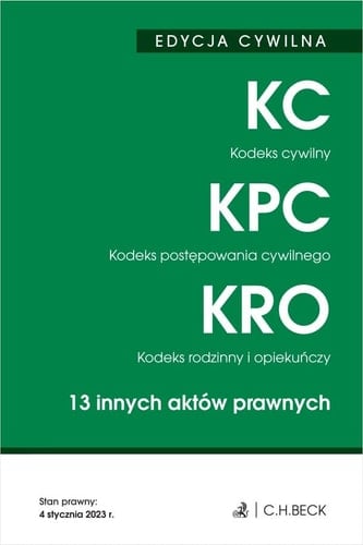 KC - Kodeks cywilny KPC - Kodeks postępowania cywilnego. KRO - Kodeks rodzinny i opiekuńczy : 13 innych aktów prawnych
