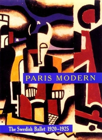 Paris Modern: The Swedish Ballet 1920-1925