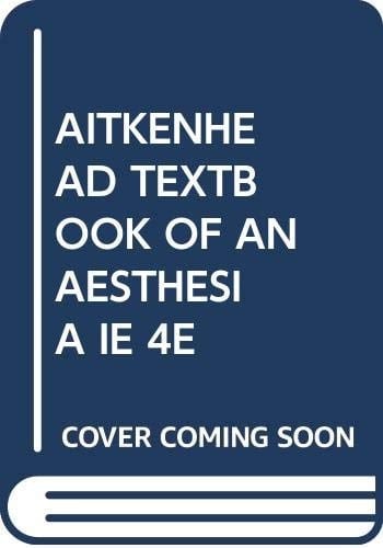 Textbook of Anaesthesia