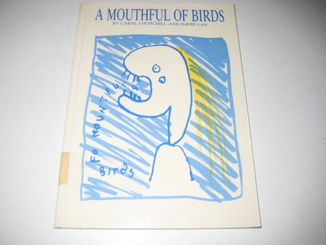 A Mouthful of Birds (Methuen New Theatrescript)