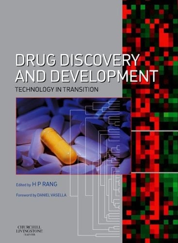 Drug Discovery and Development: Technology In Transition