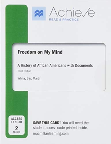Achieve Read & Practice for Freedom on My Mind (Twelve-Months Access): A History of African Americans, With Documents
