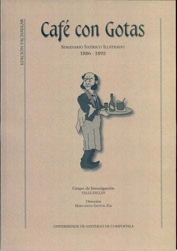 Café con gotas semanario satírico ilustrado, 1886-1892