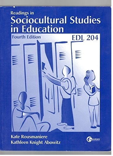 Readings in Sociocultural Studies in Education: Edl 204