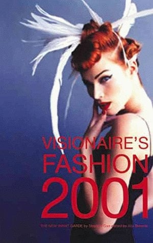 Visionaire's Fashion 2001: Designers of the New Avant-Garde