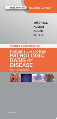 Pocket Companion to Robbins & Cotran Pathologic Basis of Disease E-Book Pocket Companion to Robbins & Cotran Pathologic Basis of Disease E-Book