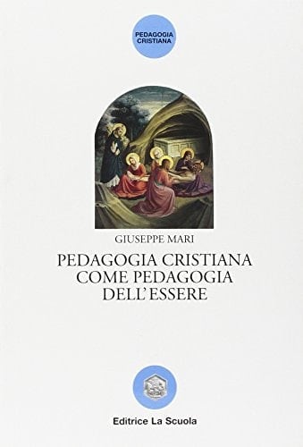 Pedagogia cristiana come pedagogia dell'essere