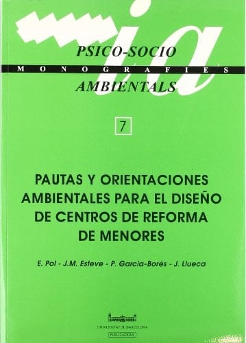 Pautas y orientaciones ambientales para el diseño de centros de reforma de menores