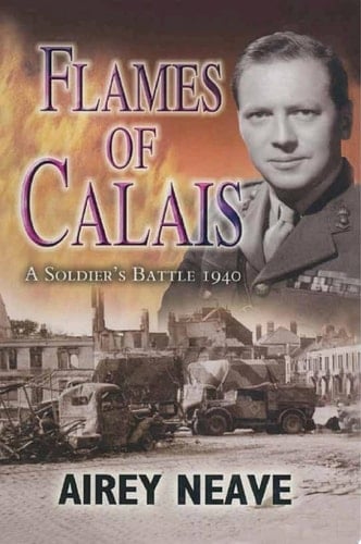 Flames of Calais The Soldier's Battle, 1940