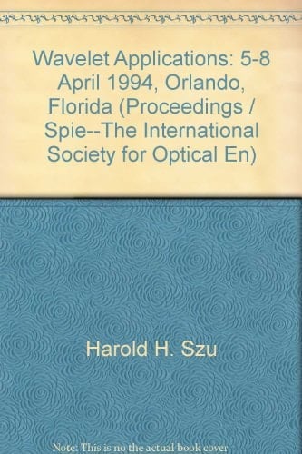 Wavelet Applications 5-8 April 1994, Orlando, Florida